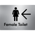 Female Toilet with Large directional Arrow