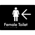 Female Toilet with Large directional Arrow