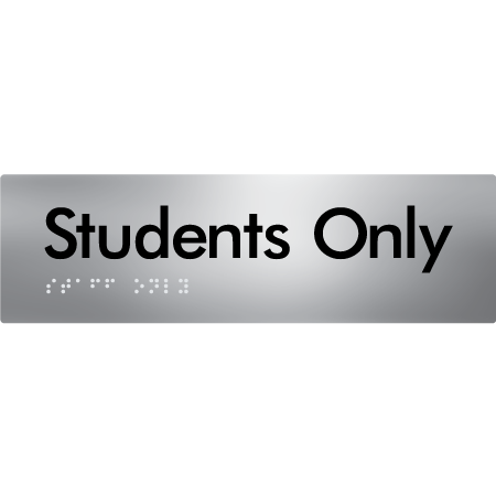 Students Only - Braille Tactile Signs Aust.