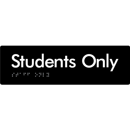 Students Only - Braille Tactile Signs Aust.