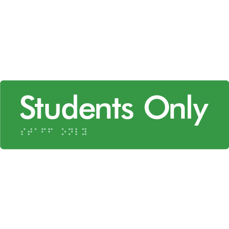 Students Only - Braille Tactile Signs Aust.