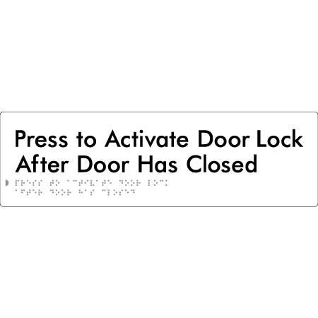Press to Activate Door Lock After Door Has Closed - Braille Tactile Signs Aust.