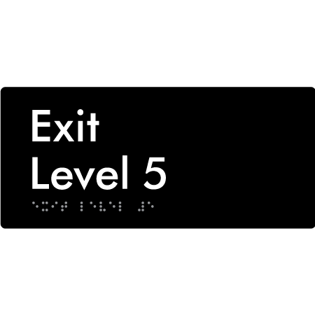 Exit Level 5 - Braille Tactile Signs Aust.