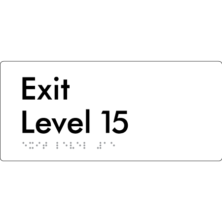 Exit Level 15 - Braille Tactile Signs Aust.