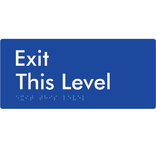 Exit This Level - Braille Tactile Signs Aust.