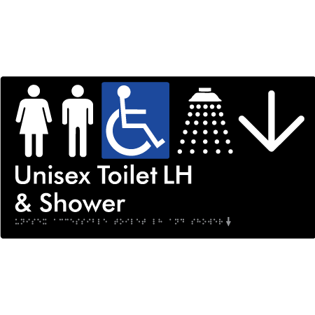 Unisex Accessible Toilet LH & Shower w/ Large Arrow: - Braille Tactile Signs Aust.