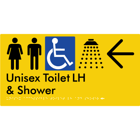 Unisex Accessible Toilet LH & Shower w/ Large Arrow: - Braille Tactile Signs Aust.