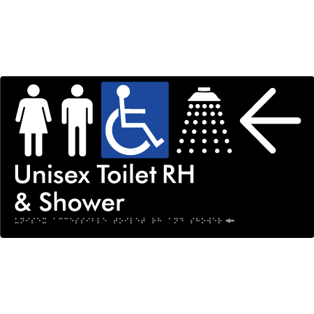 Unisex Accessible Toilet RH & Shower w/ Large Arrow: - Braille Tactile Signs Aust.