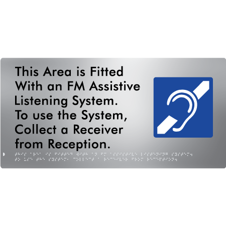 This Area is Fitted with an FM Assistive Listening System. To use the System, Collect a Receiver from Reception