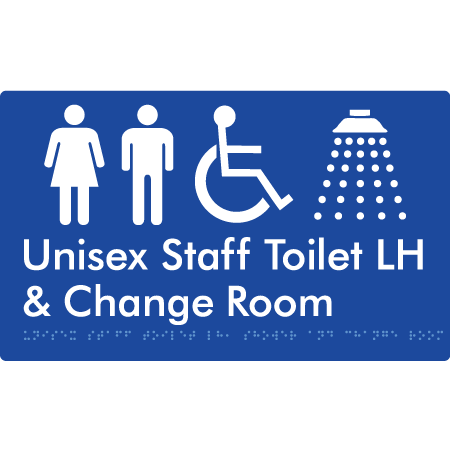 Unisex Staff Accessible Toilet with Left (LH) or Right Hand Transfer (RH), Shower & Change Room - Braille Tactile Signs Aust.