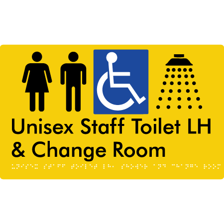 Unisex Staff Accessible Toilet with Left (LH) or Right Hand Transfer (RH), Shower & Change Room - Braille Tactile Signs Aust.