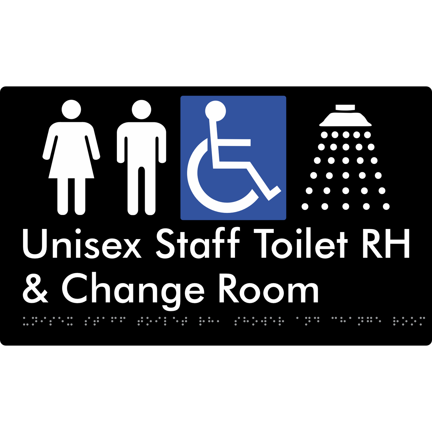 Unisex Staff Accessible Toilet with Left (LH) or Right Hand Transfer (RH), Shower & Change Room - Braille Tactile Signs Aust.