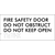 Fire Safety Door, Do Not Obstruct, Do Not Keep Open