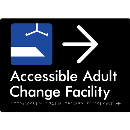 Braille Sign Accessible Adult Change Facility with Large Arrow - Braille Tactile Signs Aust. - BTS449->R-blk - Custom Signs - Fast Shipping - High Quality - Australian Made & Owned