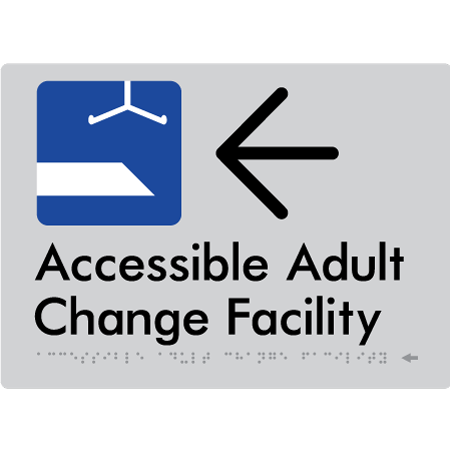 Braille Sign Accessible Adult Change Facility with Large Arrow - Braille Tactile Signs Aust. - BTS449->L-slv - Custom Signs - Fast Shipping - High Quality - Australian Made & Owned