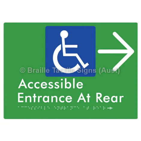 Braille Sign Accessible Entrance at Rear w/ Large Arrow - Braille Tactile Signs (Aust) - BTS203->R-grn - Fully Custom Signs - Fast Shipping - High Quality - Australian Made & Owned