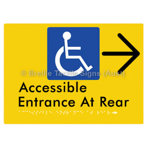 Braille Sign Accessible Entrance at Rear w/ Large Arrow - Braille Tactile Signs (Aust) - BTS203->R-yel - Fully Custom Signs - Fast Shipping - High Quality - Australian Made & Owned