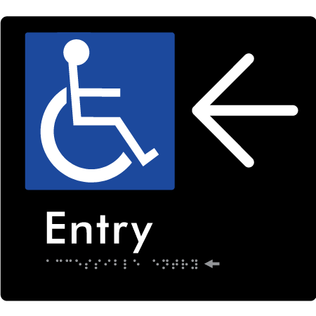 Braille Sign Accessible Entry with Large Arrow - Braille Tactile Signs Aust. - BTS287->L-blk - Custom Signs - Fast Shipping - High Quality - Australian Made & Owned