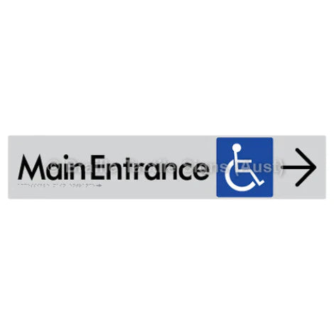 Braille Sign Accessible Main Entrance w/ Large Arrow - Braille Tactile Signs (Aust) - BTS263->R-slv - Fully Custom Signs - Fast Shipping - High Quality - Australian Made & Owned