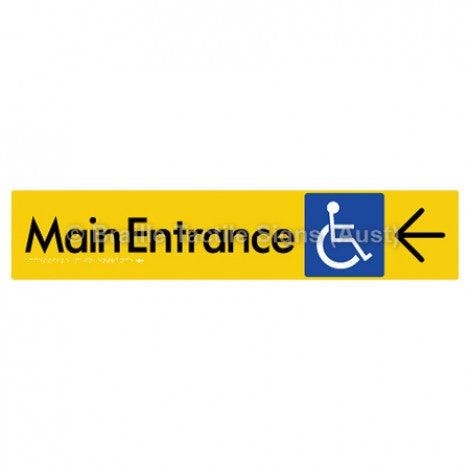 Braille Sign Accessible Main Entrance w/ Large Arrow - Braille Tactile Signs (Aust) - BTS263->L-yel - Fully Custom Signs - Fast Shipping - High Quality - Australian Made & Owned