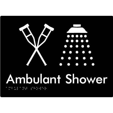 Braille Sign Ambulant Shower - Braille Tactile Signs Aust. - BTS425-blk - Custom Signs - Fast Shipping - High Quality - Australian Made & Owned