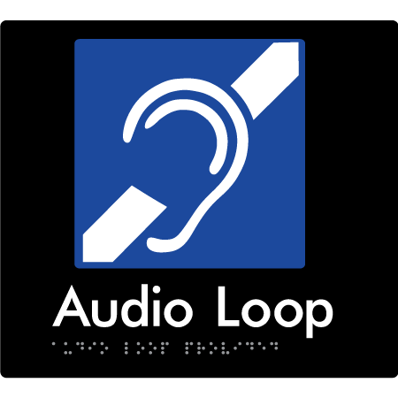 Braille Sign Audio Loop Provided - Braille Tactile Signs Aust. - BTS07-blk - Custom Signs - Fast Shipping - High Quality - Australian Made & Owned