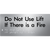 Do Not Use Lift If There Is A Fire