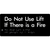 Do Not Use Lift If There Is A Fire