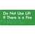 Do Not Use Lift If There Is A Fire