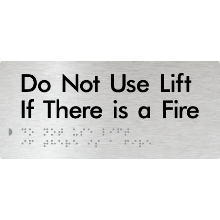 Braille Sign Do Not Use Lift If There Is A Fire - Braille Tactile Signs Aust. - BTS126-aliB - Custom Signs - Fast Shipping - High Quality - Australian Made & Owned