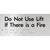 Do Not Use Lift If There Is A Fire