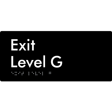 Braille Sign Exit Level G - Braille Tactile Signs Aust. - BTS270-G-blk - Custom Signs - Fast Shipping - High Quality - Australian Made & Owned