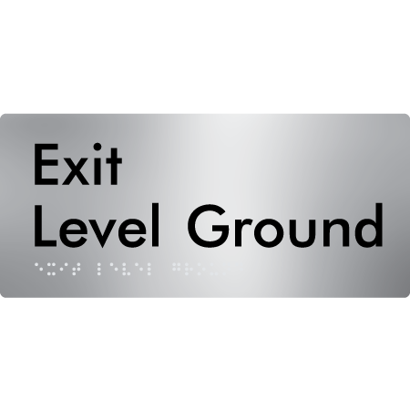 Braille Sign Exit Level Ground - Braille Tactile Signs Aust. - BTS270-Gr-aliS - Custom Signs - Fast Shipping - High Quality - Australian Made & Owned