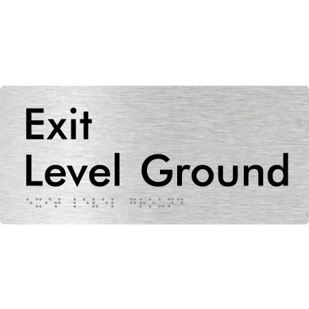 Braille Sign Exit Level Ground - Braille Tactile Signs Aust. - BTS270-Gr-aliB - Custom Signs - Fast Shipping - High Quality - Australian Made & Owned