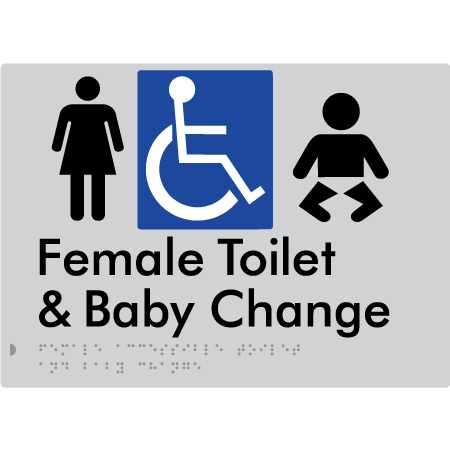 Braille Sign Female Accessible Toilet & Baby Change - Braille Tactile Signs Aust. - BTS372-slv - Custom Signs - Fast Shipping - High Quality - Australian Made & Owned