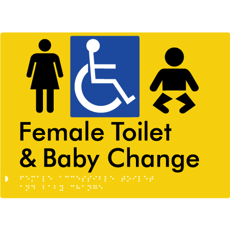 Braille Sign Female Accessible Toilet & Baby Change - Braille Tactile Signs Aust. - BTS372-yel - Custom Signs - Fast Shipping - High Quality - Australian Made & Owned