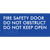 Fire Safety Door, Do Not Obstruct, Do Not Keep Open