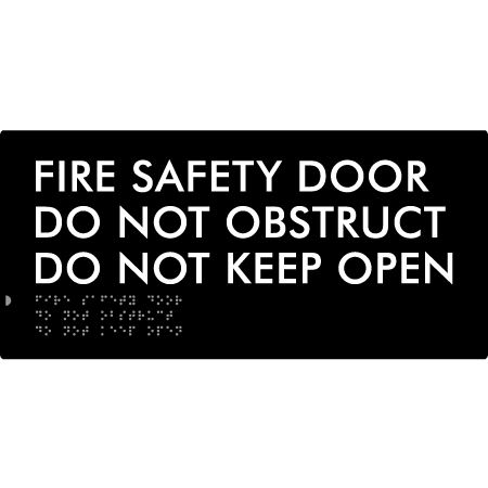 Fire Safety Door, Do Not Obstruct, Do Not Keep Open