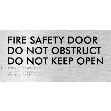 Braille Sign Fire Safety Door, Do Not Obstruct, Do Not Keep Open - Braille Tactile Signs Aust. - BTS410-aliB - Custom Signs - Fast Shipping - High Quality - Australian Made & Owned