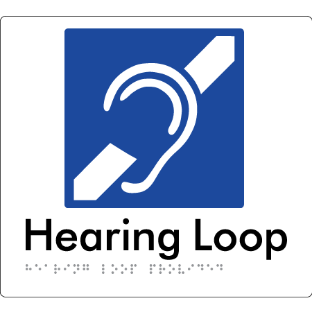 Braille Sign Hearing Loop Provided - Braille Tactile Signs Aust. - BTS350-wht - Custom Signs - Fast Shipping - High Quality - Australian Made & Owned