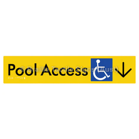 Braille Sign Pool Access w/ Large Arrow - Braille Tactile Signs (Aust) - BTS170->D-yel - Fully Custom Signs - Fast Shipping - High Quality - Australian Made & Owned