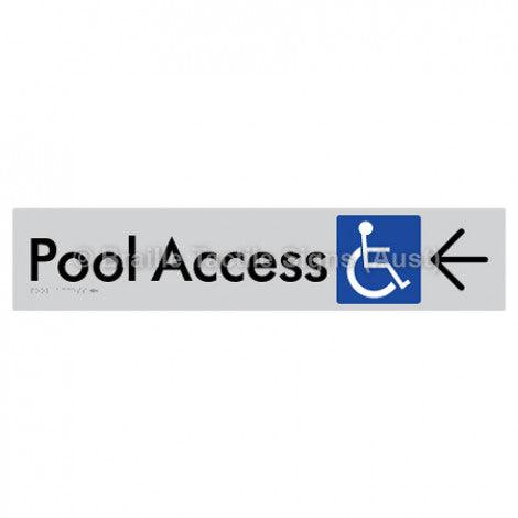 Braille Sign Pool Access w/ Large Arrow - Braille Tactile Signs (Aust) - BTS170->L-slv - Fully Custom Signs - Fast Shipping - High Quality - Australian Made & Owned