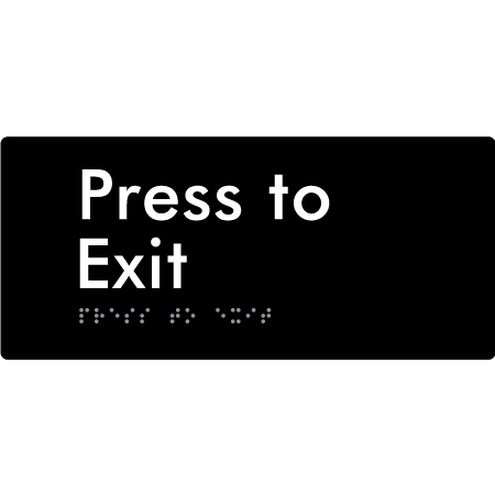 Braille Sign Press to Exit - Braille Tactile Signs Aust. - BTS166-blk - Custom Signs - Fast Shipping - High Quality - Australian Made & Owned