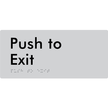 Braille Sign Push To Exit - Braille Tactile Signs Aust. - BTS409-slv - Custom Signs - Fast Shipping - High Quality - Australian Made & Owned