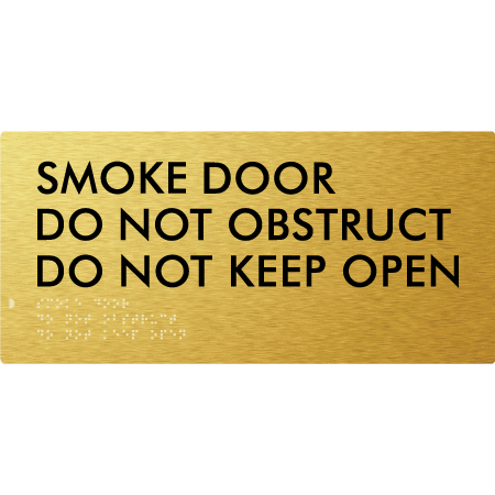 Braille Sign Smoke Door Do Not Obstruct Do Not Keep Open - Braille Tactile Signs Aust. - BTS411-aliG - Custom Signs - Fast Shipping - High Quality - Australian Made & Owned