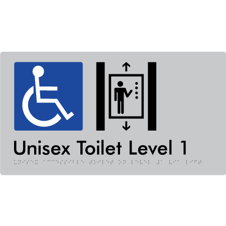 Braille Sign Unisex Accessible Toilet on Level 1 Via Lift - Braille Tactile Signs Aust. - BTS276-01-slv - Custom Signs - Fast Shipping - High Quality - Australian Made & Owned