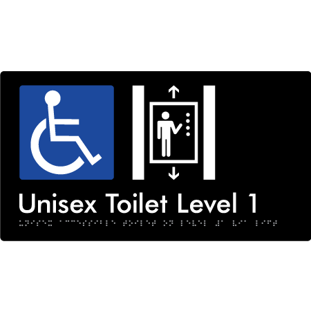 Braille Sign Unisex Accessible Toilet on Level 1 Via Lift - Braille Tactile Signs Aust. - BTS276-01-blk - Custom Signs - Fast Shipping - High Quality - Australian Made & Owned