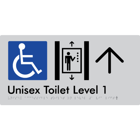 Braille Sign Unisex Accessible Toilet on Level 1 Via Lift w/ Large Arrow - Braille Tactile Signs Aust. - BTS276-01->L-slv - Custom Signs - Fast Shipping - High Quality - Australian Made & Owned
