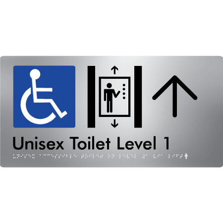 Braille Sign Unisex Accessible Toilet on Level 1 Via Lift w/ Large Arrow - Braille Tactile Signs Aust. - BTS276-01->U-aliS - Custom Signs - Fast Shipping - High Quality - Australian Made & Owned