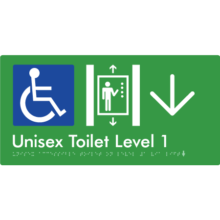 Braille Sign Unisex Accessible Toilet on Level 1 Via Lift w/ Large Arrow - Braille Tactile Signs Aust. - BTS276-01->D-grn - Custom Signs - Fast Shipping - High Quality - Australian Made & Owned